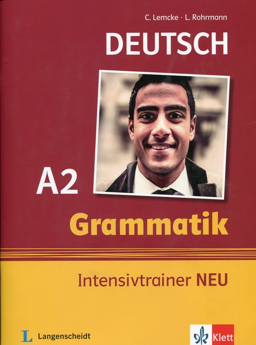 Język niemiecki. Grammatik Intensivtrainer NEU A2. Klasa 1-3. Materiały pomocnicze - szkoła ponadgimnazjalna