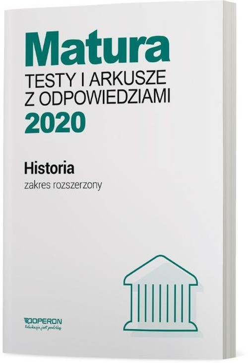 Historia Matura 2020 Testy i arkusze z odpowiedziami Zakres rozszerzony