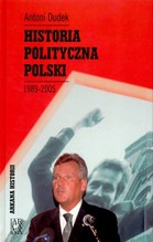 HISTORIA POLITYCZNA POLSKI 1989-2005
