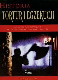 Historia tortur i egzekucji