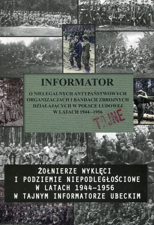 Informator o nielegalnych antypaństwowych organizacjach i bandach zbrojnych działających w Polsce Lu