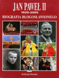 Jan Paweł II Biografia Błogosławionego