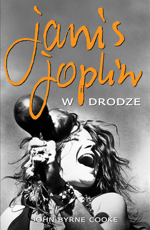 Janis Joplin. W drodze
