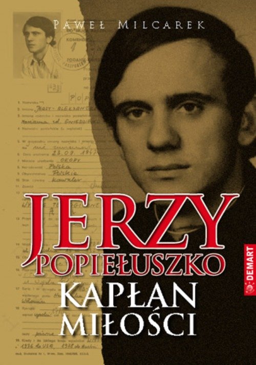 Jerzy Popiełuszko. Kapłan milości