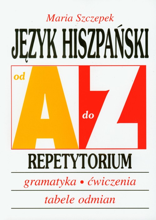 Język hiszpański A-Z Repetytorium