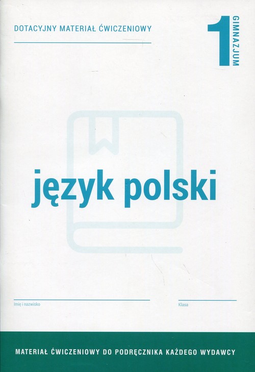 Język polski 1 Dotacyjny materiał ćwiczeniowy