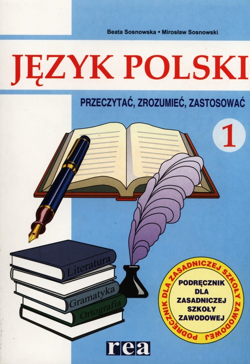 Język polski 1 Podręcznik Teksty i konteksty Przeczytać, zrozumieć, zastosować