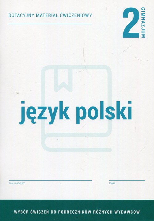 Język polski 2 Dotacyjny materiał ćwiczeniowy