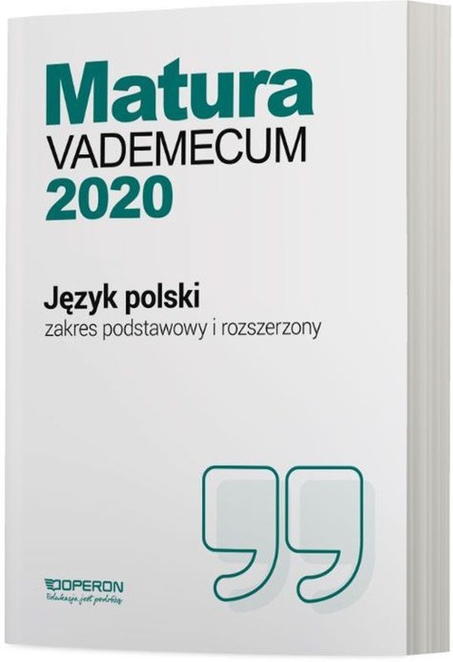 Język polski Matura 2020 Vademecum Zakres podstawowy i rozszerzony