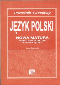 Język polski Nowa matura poradnik licealisty
