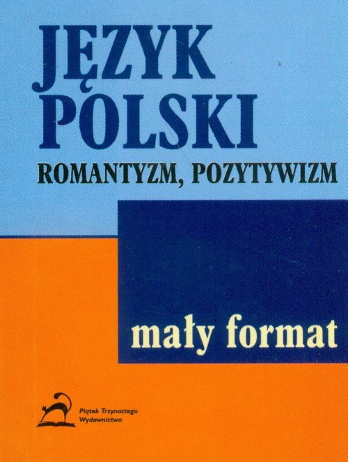 Język polski romantyzm pozytywizm