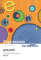 Język polski SP KL 4. Antologia tekstów kultury. Zapraszam na słówko