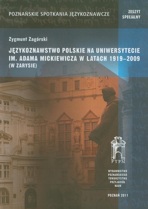 Językoznastwo polskie na Uniwersytecie im.Adama Mickiewicza w latach 1919-2009