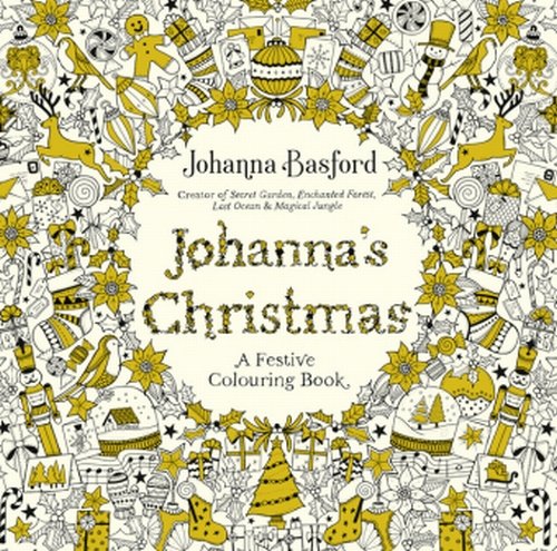 Johannas Christmas A Festive Colouring Book