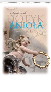 Kalendarz 2012 RW11 Dotyk anioła