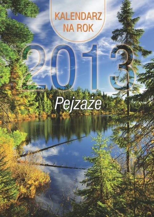 Kalendarz 2013 Pejzaże