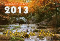 Kalendarz 2013 Podróże po Polsce