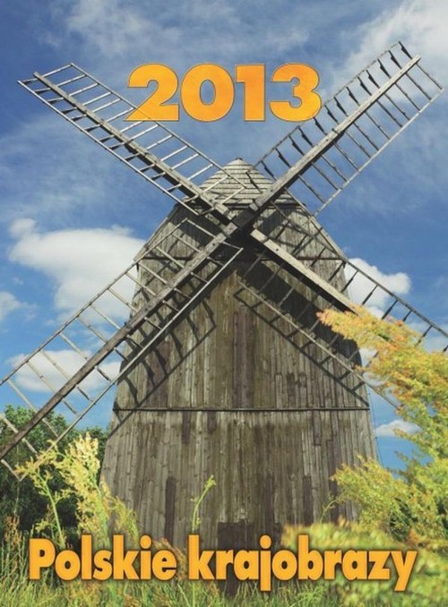 Kalendarz 2013 Polskie krajobrazy