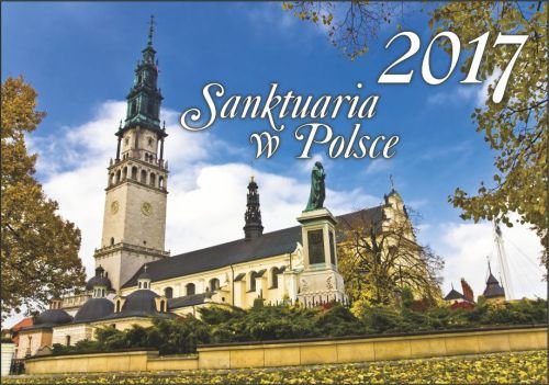 Kalendarz 2017 Sanktuaria w Polsce KA4