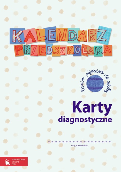 Kalendarz Przedszkolaka Karty diagnostyczne
