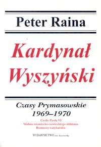 Kardynał Wyszyński t.9 Czasy Prymasowskie 1969-1970