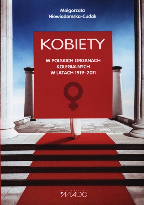 Kobiety w polskich organach kolegialnych w latach 1919-2011