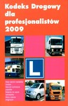Kodeks drogowy dla profesjonalistów  2009