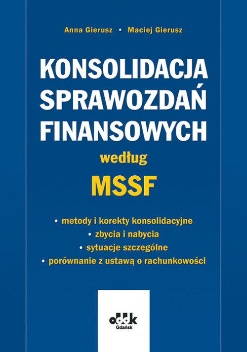 Konsolidacja sprawozdań finansowych według MSSF - metody i korekty konsolidacyjne - zbycia i nabycia