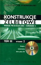 KONSTRUKCJE ŻELBETONOWE TOM III + 2 CD WYD.2