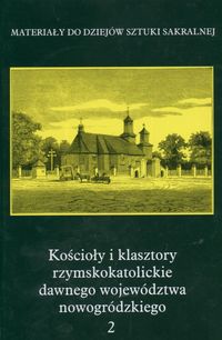 Kościoły i klasztory rzymskokatolickie dawnego województwa nowogródzkiego