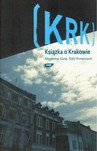 KRK. Książka o Krakowie