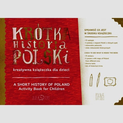 Krótka Historia Polski. Kreatywna książeczka dla dzieci / A Short History of Poland. Activity Book for Children