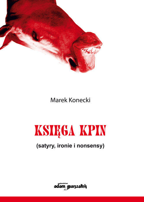 Księga kpin (satyry, ironie i nonsensy)