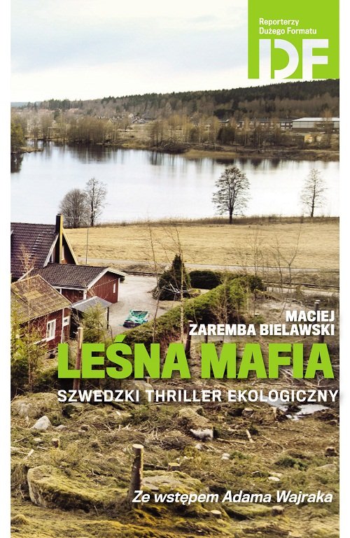 Leśna mafia. Szwedzki thriller ekologiczny