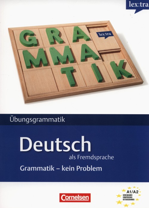 Lextra - Deutsch als Fremdsprache Grammatik - Kein Problem A1-A2 Übungsbuch