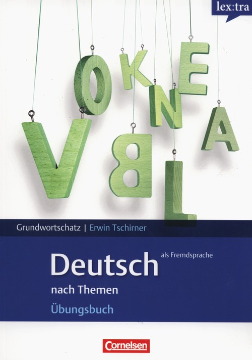 Lextra - Deutsch als Fremdsprache Grundwortschatz nach Themen Übungsbuch