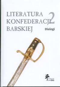 Literatura konfederacji barskiej 2 Dialogi