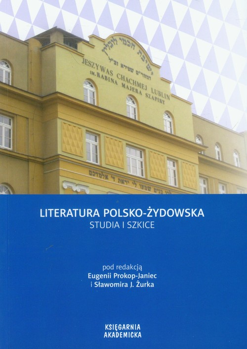 Literatura polsko-żydowska Studia i szkice