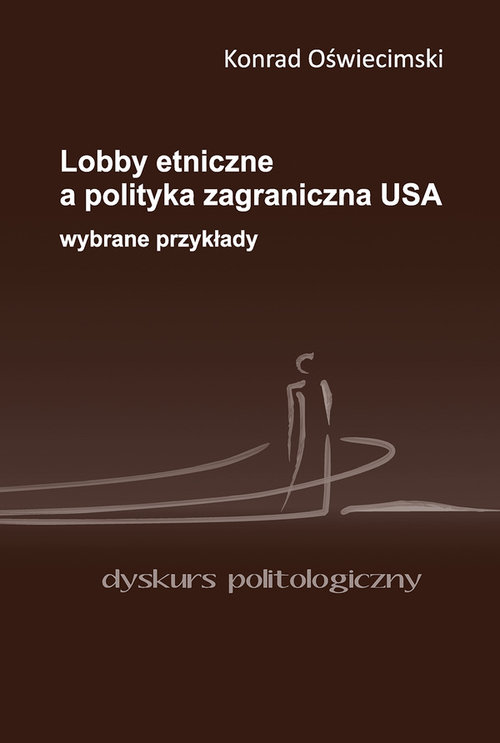 Lobby etniczne a polityka zagraniczna USA