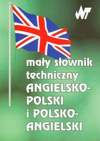 Mały słownik techniczny angielsko polski polsko angielski