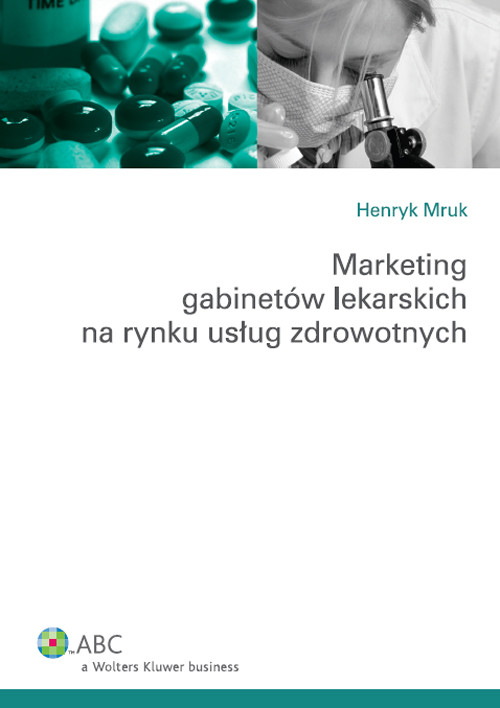 Marketing gabinetów lekarskich na rynku usług zdrowotnych