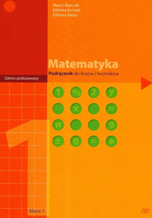 Matematyka - podręcznik, klasa 1, zakres podstawowy, liceum i technikum
