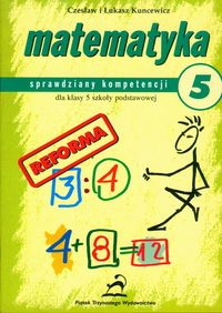 Matematyka 5 Sprawdziany kompetencji