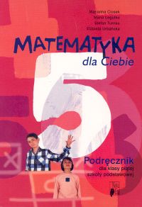 Matematyka dla Ciebie 5 Podręcznik