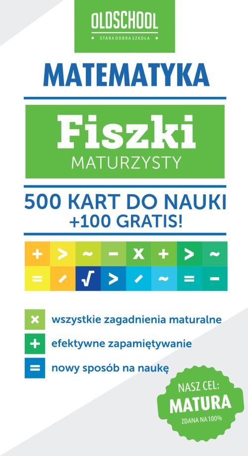 Matematyka Fiszki maturzysty 500 kart do nauki + 100 gratis