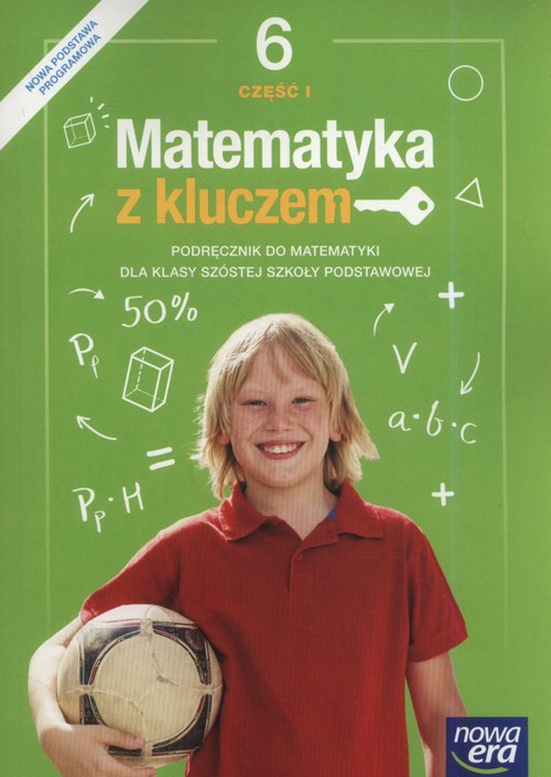 Matematyka z kluczem 6 Podręcznik Część 1