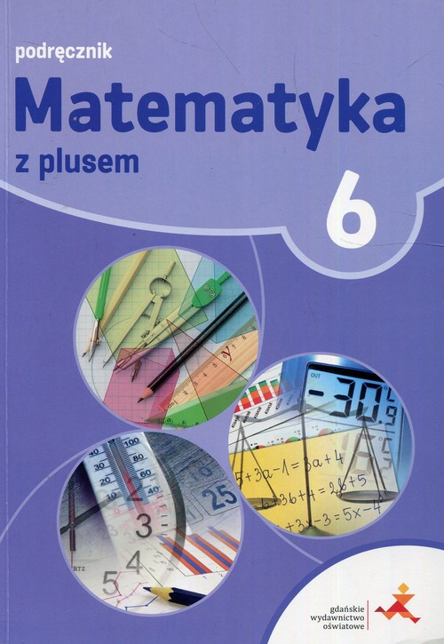 Matematyka z plusem 6 Podręcznik