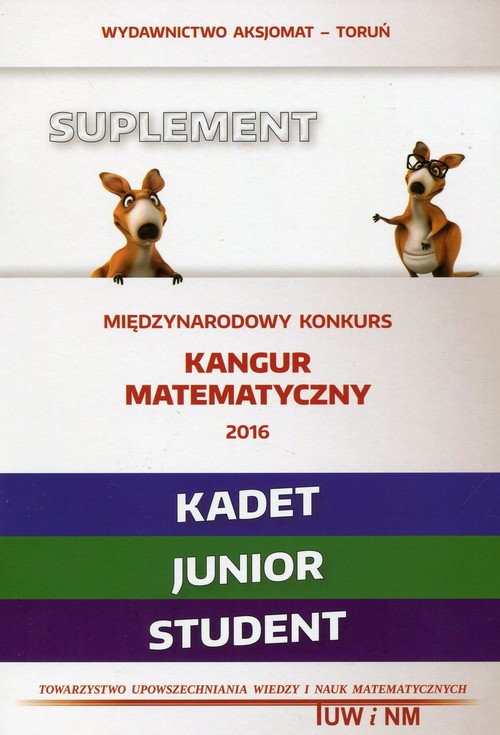 Matematyka z wesołym kangurem Suplement 2016 Kadet Junior Student
