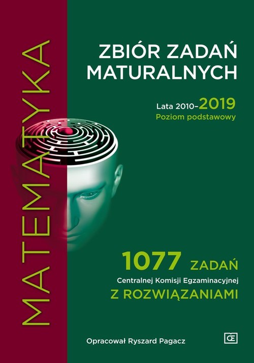 Matematyka Zbiór zadań maturalnych 2010-2019 Poziom podstawowy