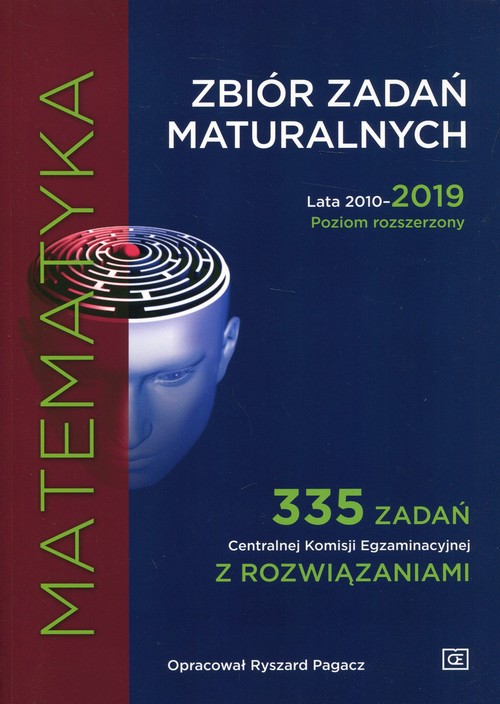 Matematyka Zbiór zadań maturalnych 2010-2019 Poziom rozszerzony